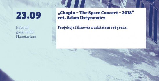 grafika wydarzenia Projekcja filmu "Chopin - The Space Concert - 2018"
