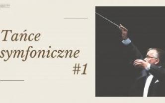 zdjęcie plakatu na którym jest z lewej strony tytuł koncertu "Tańce symfoniczne" a w prawej części jest dyrygent - Dainius Pavilionis 