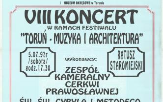 Plakat - VIII Koncert w ramach festiwalu "Toruń - Muzyka i Architektura" w dniu 5 lipca 1997 roku