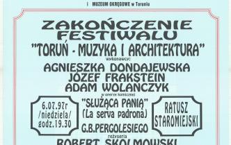 Plakat - Koncert na Zakończenie festiwalu "Toruń - Muzyka i Architektura" w dniu 6 lipca 1997 roku