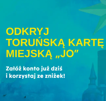 Odkryj Toruńską Kartę Miejską "JO", Załóż konto już dziś i korzystaj ze zniżek