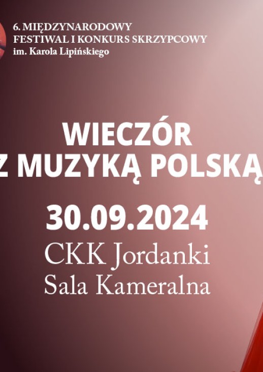 Wieczór z  muzyką polską 30.09.2024 CKK Jordanki Sala Kameralna