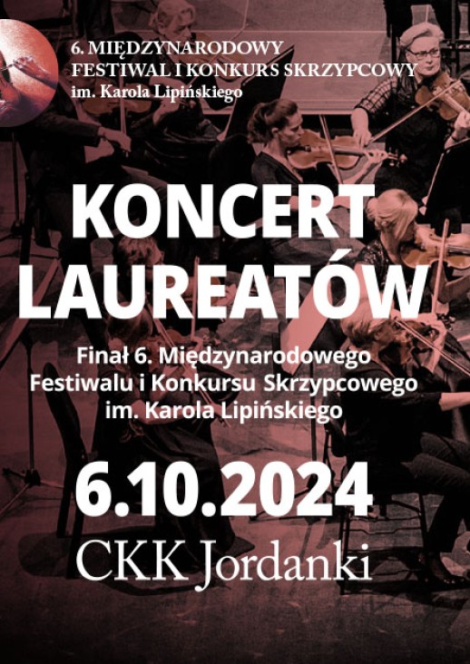 Koncert Laureatów, Finał 6. Międzynarodowego Festiwalu i Konkursu Skrzypcowego im. Karola Lipińskiego, 6.10.2024, CKK Jordanki